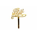 Cake Topper Best Mom