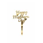 Cake Topper Happy Mothers Day